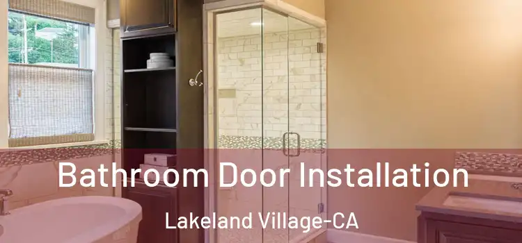  Bathroom Door Installation Lakeland Village-CA