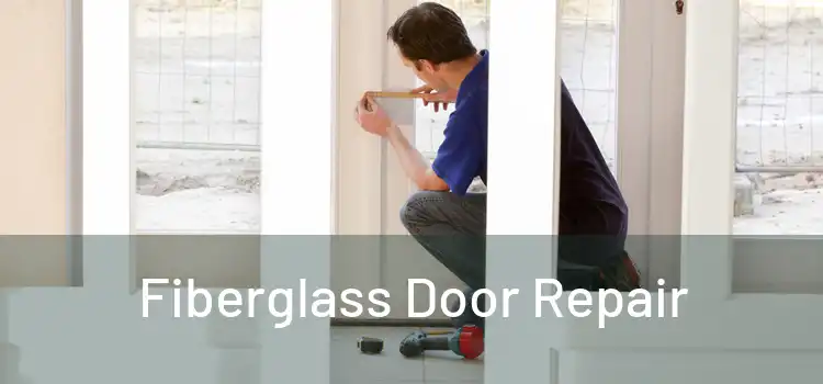 Fiberglass Door Repair